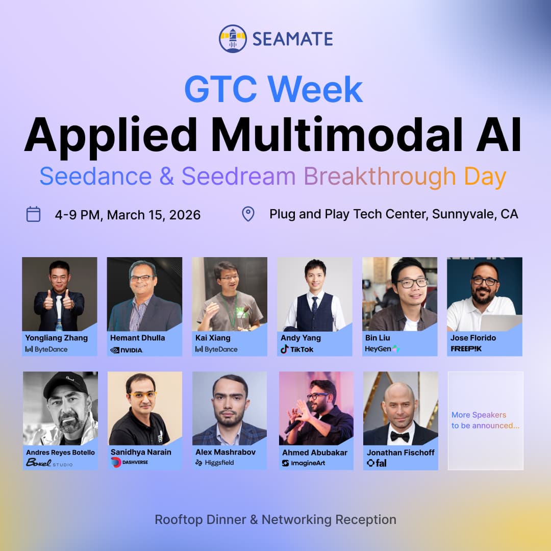 Applied Multimodal AI  |  Seedance & Seedream Breakthrough Day @ GTC Week